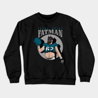 Jason Kelce Fatman Crewneck Sweatshirt